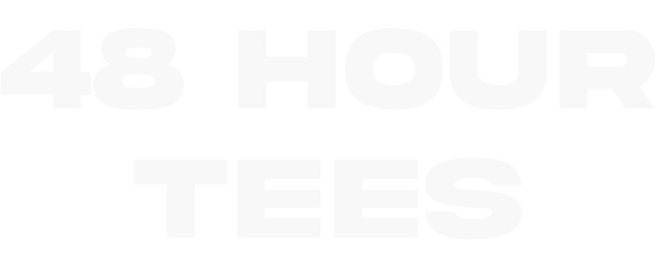 48 HOUR TEES